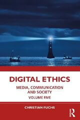 Digital Ethics: Media, Communication and Society Volume Five цена и информация | Энциклопедии, справочники | 220.lv