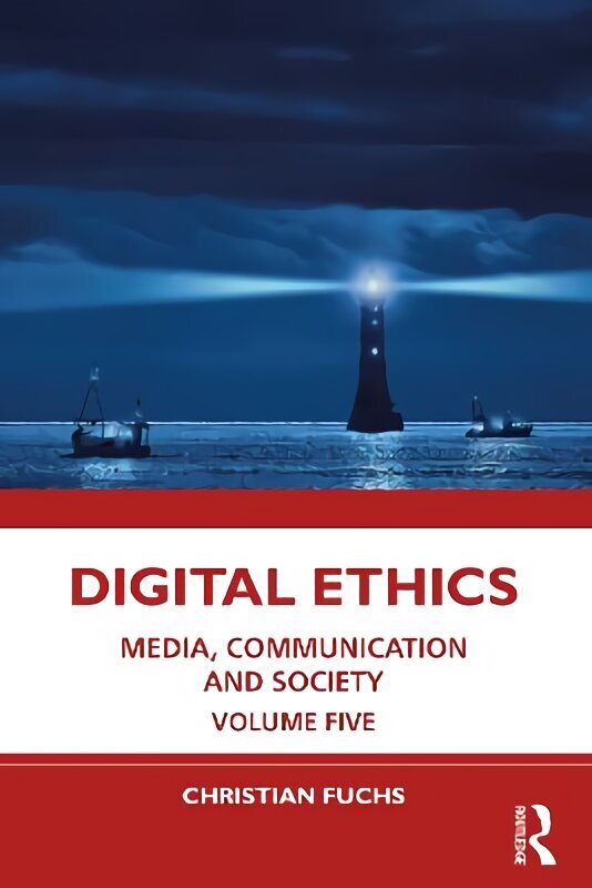 Digital Ethics: Media, Communication and Society Volume Five cena un informācija | Enciklopēdijas, uzziņu literatūra | 220.lv