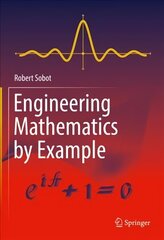 Engineering Mathematics by Example 1st ed. 2021 cena un informācija | Sociālo zinātņu grāmatas | 220.lv