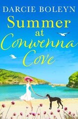 Summer at Conwenna Cove: A heart-warming, feel-good holiday romance set in Cornwall Digital original цена и информация | Фантастика, фэнтези | 220.lv