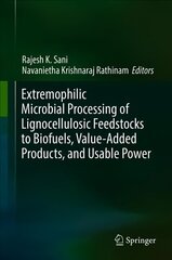 Extremophilic Microbial Processing of Lignocellulosic Feedstocks to Biofuels, Value-Added Products, and Usable Power 1st ed. 2018 цена и информация | Книги по экономике | 220.lv