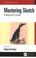 Mastering Sketch: A Beginner's Guide cena un informācija | Ekonomikas grāmatas | 220.lv