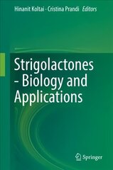 Strigolactones - Biology and Applications 1st ed. 2019 цена и информация | Развивающие книги | 220.lv
