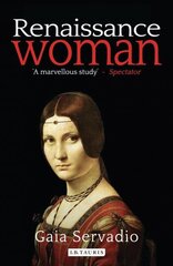 Renaissance Woman: Renaissance women cena un informācija | Vēstures grāmatas | 220.lv