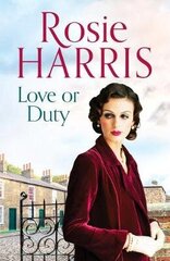 Love or Duty: An absorbing saga of heartache and family in 1920s Liverpool цена и информация | Фантастика, фэнтези | 220.lv