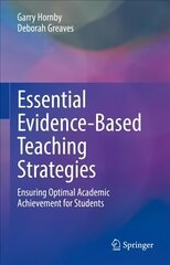 Essential Evidence-Based Teaching Strategies: Ensuring Optimal Academic Achievement for Students 1st ed. 2022 cena un informācija | Sociālo zinātņu grāmatas | 220.lv