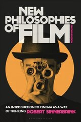 New Philosophies of Film: An Introduction to Cinema as a Way of Thinking 2nd edition cena un informācija | Mākslas grāmatas | 220.lv