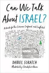 Can We Talk About Israel?: A Guide for the Curious, Confused, and Conflicted cena un informācija | Sociālo zinātņu grāmatas | 220.lv