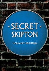 Secret Skipton cena un informācija | Ceļojumu apraksti, ceļveži | 220.lv