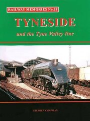 Railway Memories No.28 Tyneside and the Tyne Valley cena un informācija | Enciklopēdijas, uzziņu literatūra | 220.lv