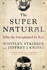 Super Natural: Why the Unexplained is Real cena un informācija | Pašpalīdzības grāmatas | 220.lv