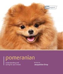 Pomeranian - Dog Expert cena un informācija | Pašpalīdzības grāmatas | 220.lv