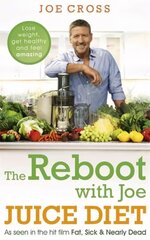 Reboot with Joe Juice Diet - Lose weight, get healthy and feel amazing: As seen in the hit film 'Fat, Sick & Nearly Dead' цена и информация | Самоучители | 220.lv