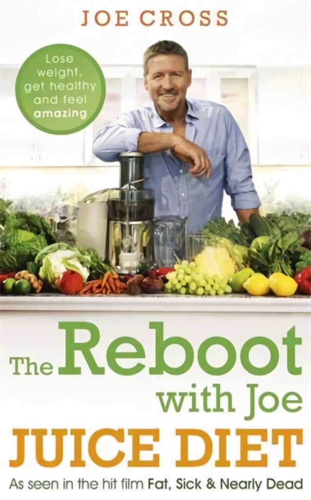 Reboot with Joe Juice Diet - Lose weight, get healthy and feel amazing: As seen in the hit film 'Fat, Sick & Nearly Dead' cena un informācija | Pašpalīdzības grāmatas | 220.lv