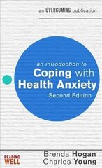 Introduction to Coping with Health Anxiety, 2nd edition 2nd Revised edition цена и информация | Самоучители | 220.lv