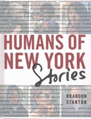 Humans of New York: Stories Main Market Ed. цена и информация | Книги по фотографии | 220.lv