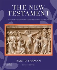 New Testament: A Historical Introduction to the Early Christian Writings 7th Revised edition cena un informācija | Garīgā literatūra | 220.lv