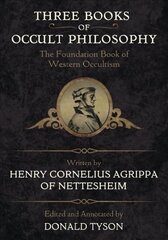 Three Books of Occult Philosophy cena un informācija | Pašpalīdzības grāmatas | 220.lv