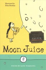 Moon Juice: Poems for Children цена и информация | Книги для подростков  | 220.lv