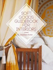 Soft Goods Guidebook for Interiors cena un informācija | Grāmatas par arhitektūru | 220.lv