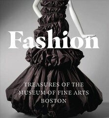 Fashion: Treasures of the Museum of Fine Arts, Boston цена и информация | Книги об искусстве | 220.lv