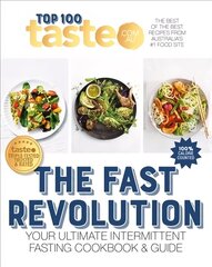 Fast Revolution: 100 Top-Rated Recipes for Intermittent Fasting Fromaustralia's #1 Food Site: 100 top-rated recipes for intermittent fasting from Australia's #1 food site цена и информация | Книги рецептов | 220.lv