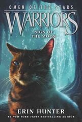 Warriors: Omen of the Stars #4: Sign of the Moon cena un informācija | Grāmatas pusaudžiem un jauniešiem | 220.lv