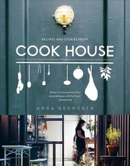 Cook House: How to leave your job and open a restaurant - even if you're not sure how цена и информация | Книги рецептов | 220.lv
