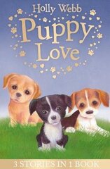 Puppy Love: Lucy the Poorly Puppy, Jess the Lonely Puppy, Ellie the Homesick Puppy cena un informācija | Grāmatas mazuļiem | 220.lv