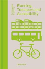 Planning, Transport and Accessibility cena un informācija | Grāmatas par arhitektūru | 220.lv