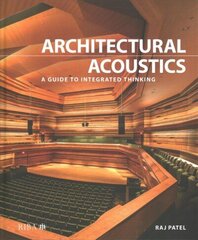 Architectural Acoustics: A guide to integrated thinking cena un informācija | Grāmatas par arhitektūru | 220.lv