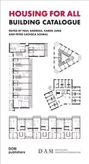 Housing for All: Building Catalogue cena un informācija | Grāmatas par arhitektūru | 220.lv