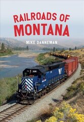 Railroads of Montana цена и информация | Путеводители, путешествия | 220.lv