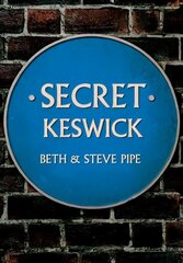 Secret Keswick цена и информация | Исторические книги | 220.lv