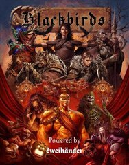 Blackbirds RPG: Powered by ZWEIHANDER RPG цена и информация | Фантастика, фэнтези | 220.lv