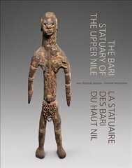 Bari Statuary of the Upper Nile цена и информация | Книги об искусстве | 220.lv