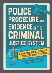 Police Procedure and Evidence in the Criminal Justice System цена и информация | Книги по социальным наукам | 220.lv
