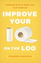 Improve Your IQ on the Loo: Puzzles That'll Make You Flip Your Lid cena un informācija | Izglītojošas grāmatas | 220.lv