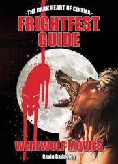 Frightfest Guide To Werewolf Movies цена и информация | Книги об искусстве | 220.lv