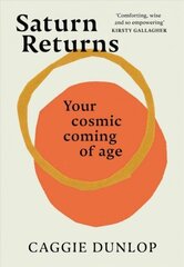 Saturn Returns: Your cosmic coming of age cena un informācija | Pašpalīdzības grāmatas | 220.lv