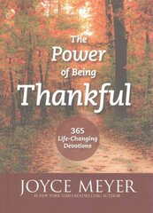 Power of Being Thankful: 365 Life Changing Devotions cena un informācija | Garīgā literatūra | 220.lv