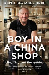 Boy in a China Shop: Life, Clay and Everything cena un informācija | Mākslas grāmatas | 220.lv