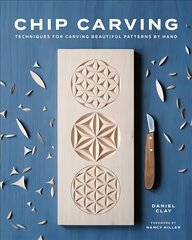 Chip Carving: Techniques for Carving Beautiful Patterns by Hand cena un informācija | Mākslas grāmatas | 220.lv