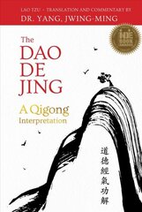 Dao De Jing: A Qigong Interpretation Bilingual edition цена и информация | Исторические книги | 220.lv