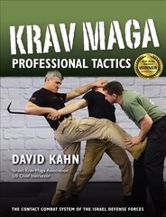 Krav Maga Professional Tactics: The Contact Combat System of the Israeli Martial Arts цена и информация | Книги о питании и здоровом образе жизни | 220.lv