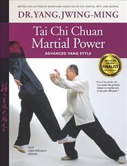 Tai Chi Chuan Martial Power: Advanced Yang Style 3rd edition цена и информация | Самоучители | 220.lv