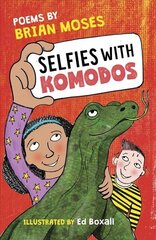 Selfies With Komodos: Poems by цена и информация | Книги для подростков и молодежи | 220.lv