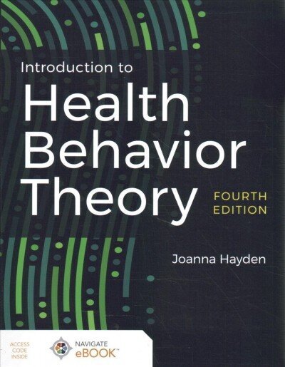 Introduction to Health Behavior Theory 4th edition cena un informācija | Sociālo zinātņu grāmatas | 220.lv