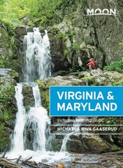 Moon Virginia & Maryland (Third Edition): Including Washington DC цена и информация | Путеводители, путешествия | 220.lv