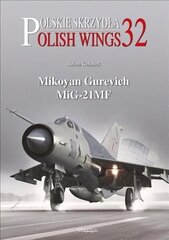 Mikoyan Gurevich Mig-21mf цена и информация | Энциклопедии, справочники | 220.lv